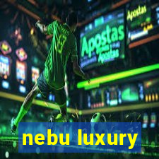 nebu luxury