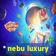 nebu luxury