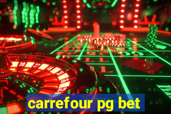 carrefour pg bet