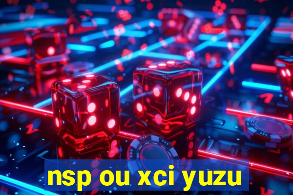 nsp ou xci yuzu