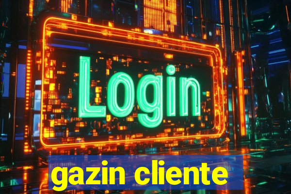 gazin cliente