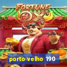 porto velho 190