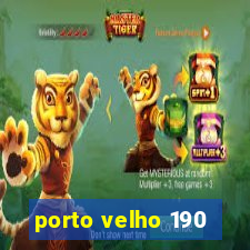 porto velho 190