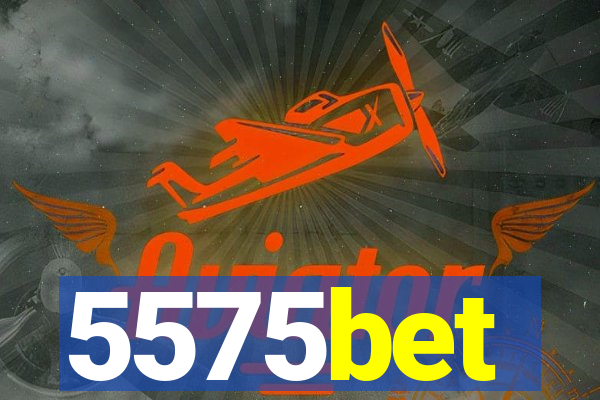 5575bet