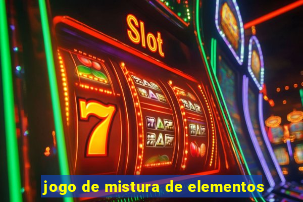 jogo de mistura de elementos