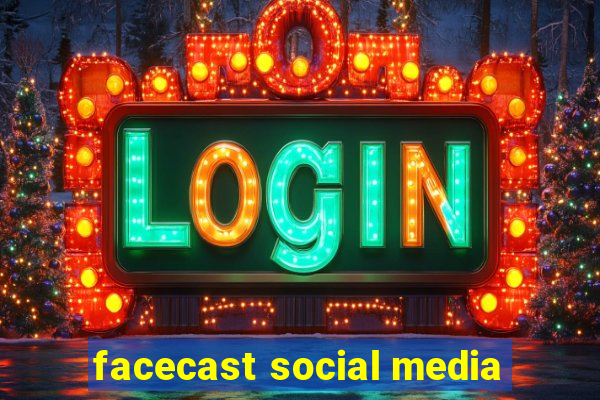 facecast social media