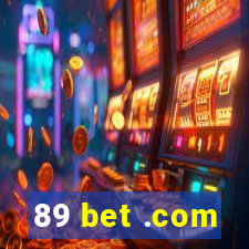 89 bet .com