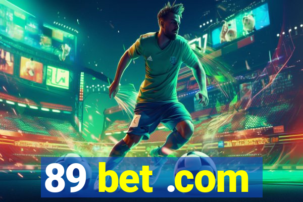 89 bet .com