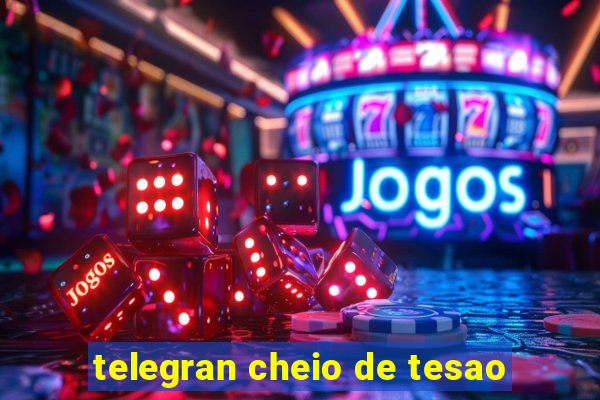 telegran cheio de tesao