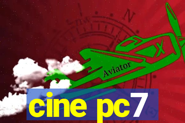 cine pc7