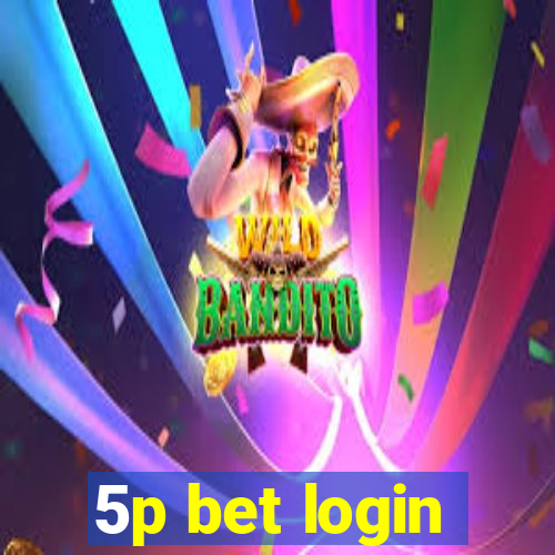 5p bet login