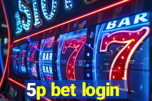 5p bet login