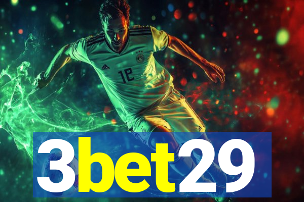 3bet29