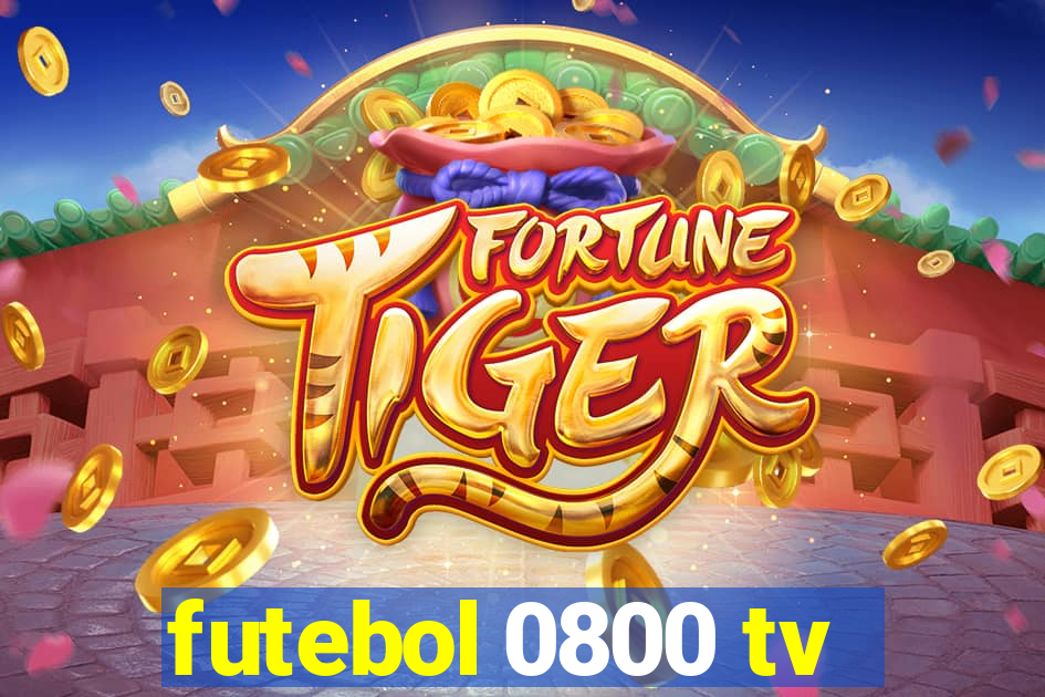 futebol 0800 tv