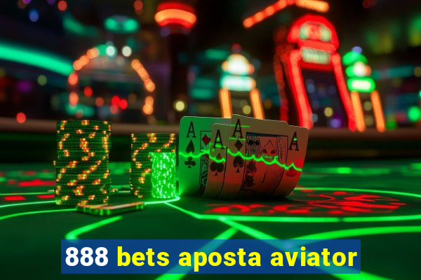 888 bets aposta aviator