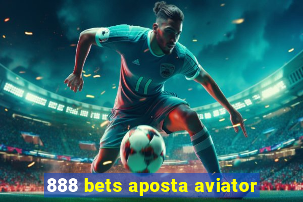 888 bets aposta aviator