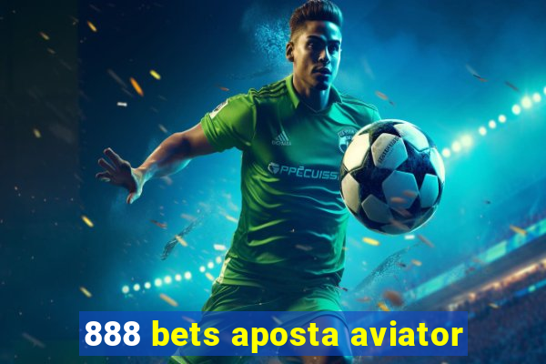 888 bets aposta aviator