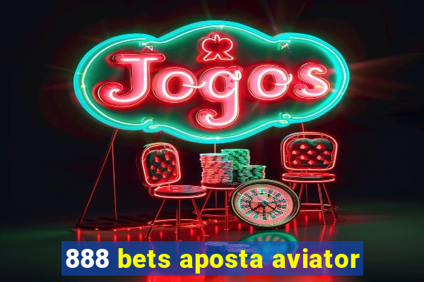 888 bets aposta aviator