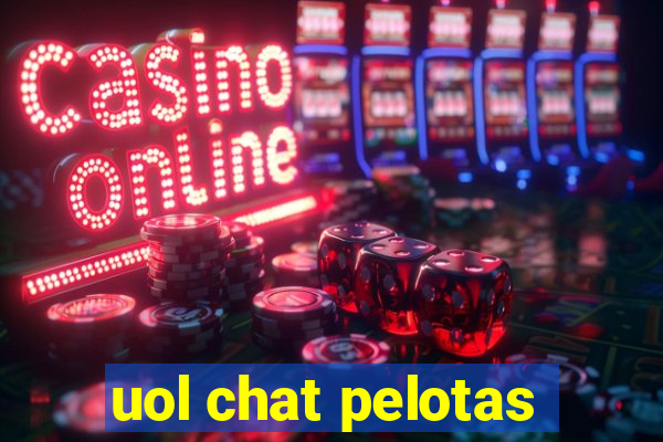 uol chat pelotas