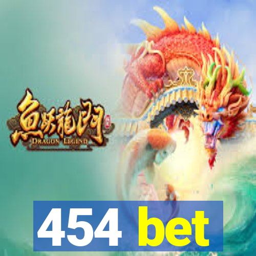 454 bet