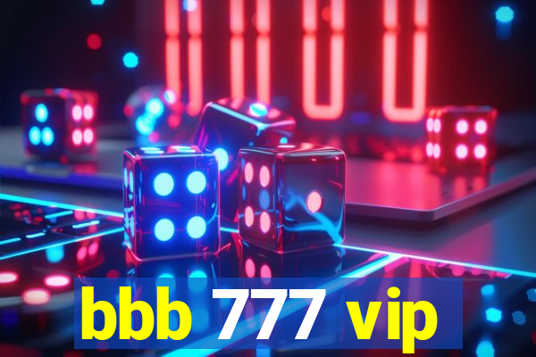 bbb 777 vip