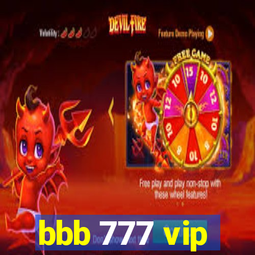 bbb 777 vip