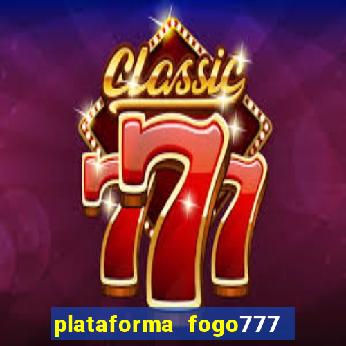 plataforma fogo777    confi  vel