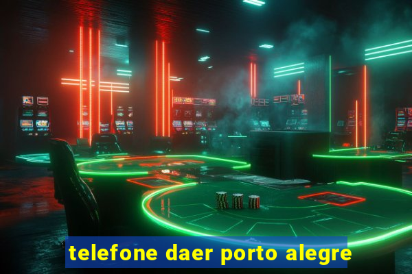 telefone daer porto alegre