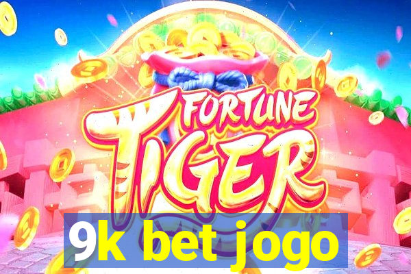 9k bet jogo