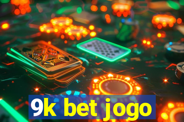 9k bet jogo