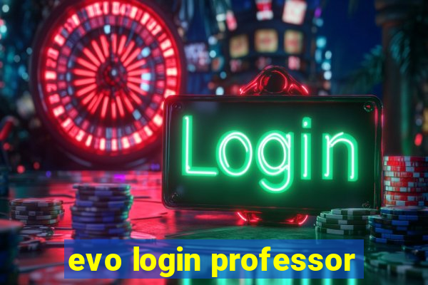 evo login professor