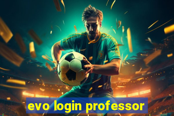 evo login professor