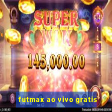 futmax ao vivo gratis