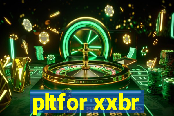 pltfor xxbr