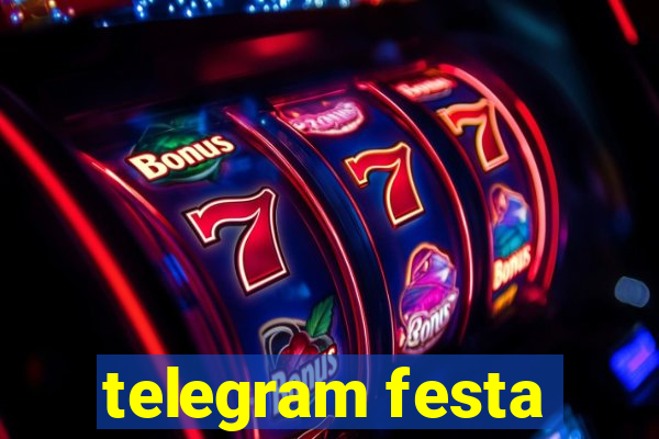 telegram festa