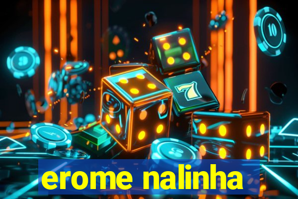 erome nalinha