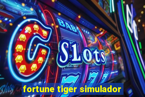 fortune tiger simulador