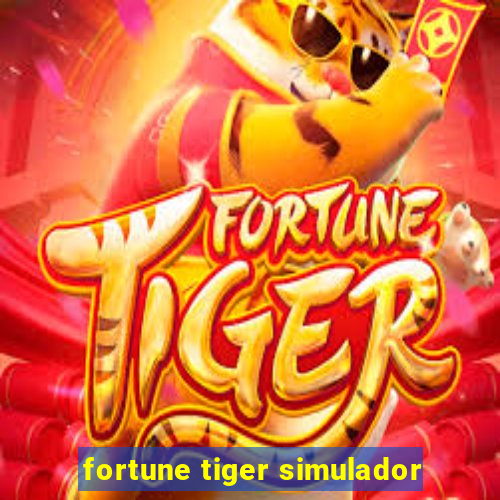 fortune tiger simulador