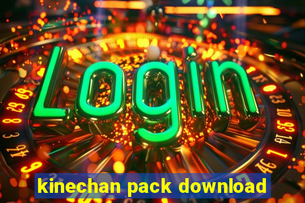 kinechan pack download