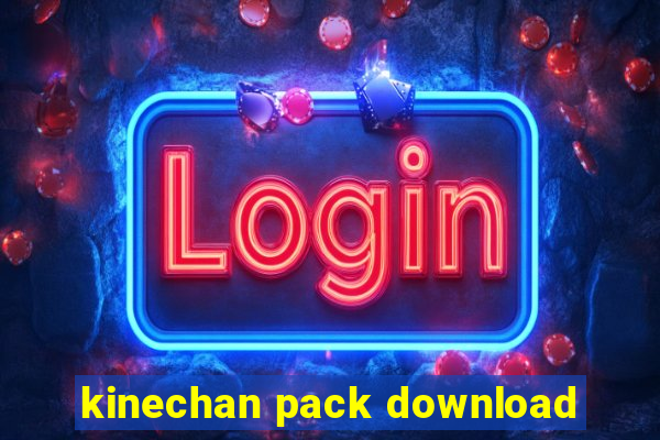 kinechan pack download