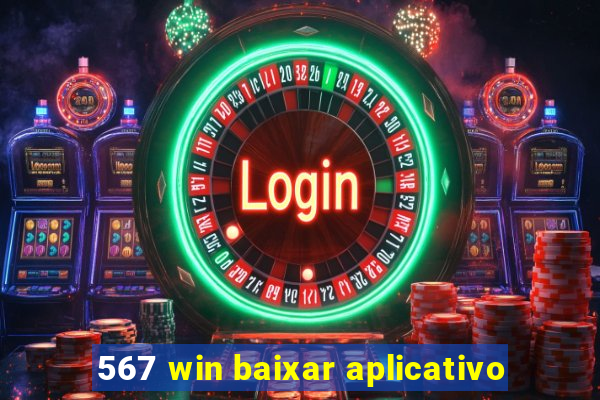 567 win baixar aplicativo