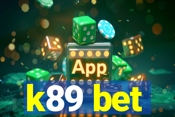 k89 bet