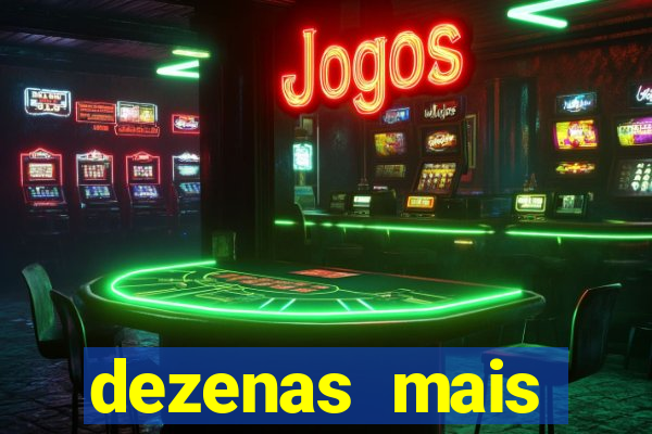 dezenas mais atrasadas na loteria federal