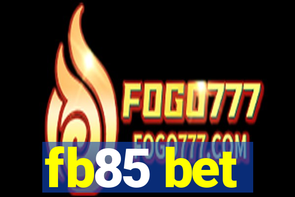 fb85 bet