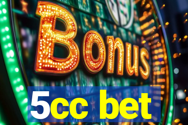 5cc bet