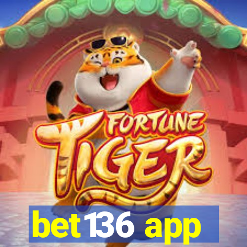 bet136 app