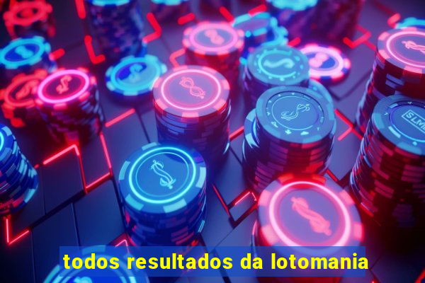 todos resultados da lotomania