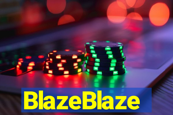 BlazeBlaze