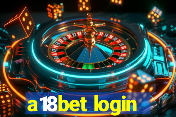 a18bet login