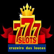 cruzeiro das loucas filme completo dublado topflix